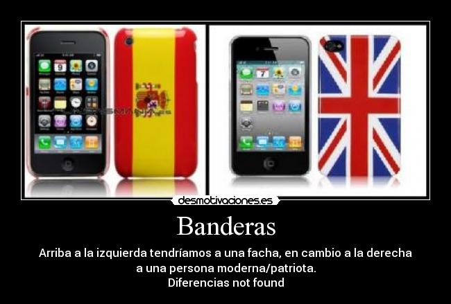 Banderas - Arriba a la izquierda tendríamos a una facha, en cambio a la derecha
a una persona moderna/patriota.
Diferencias not found