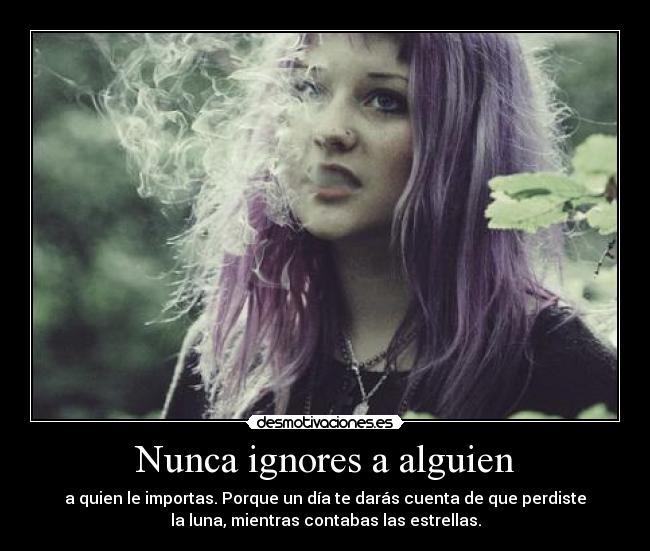 Nunca ignores a alguien -