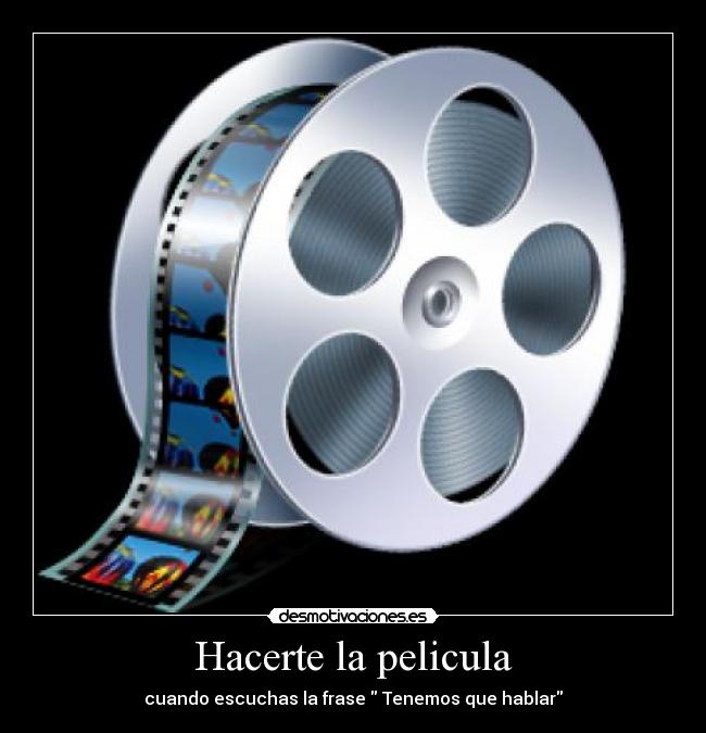 Hacerte la pelicula -