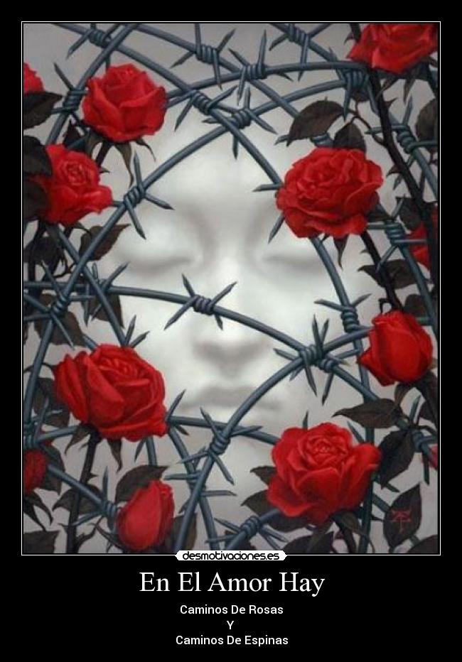En El Amor Hay - Caminos De Rosas
Y
Caminos De Espinas
