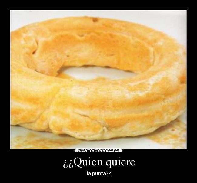 ¿¿Quien quiere - 