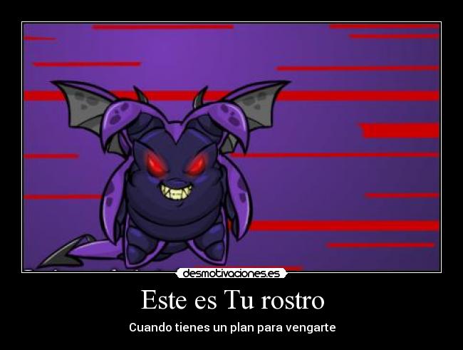 Este es Tu rostro - Cuando tienes un plan para vengarte