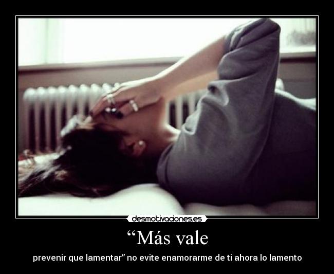 “Más vale -