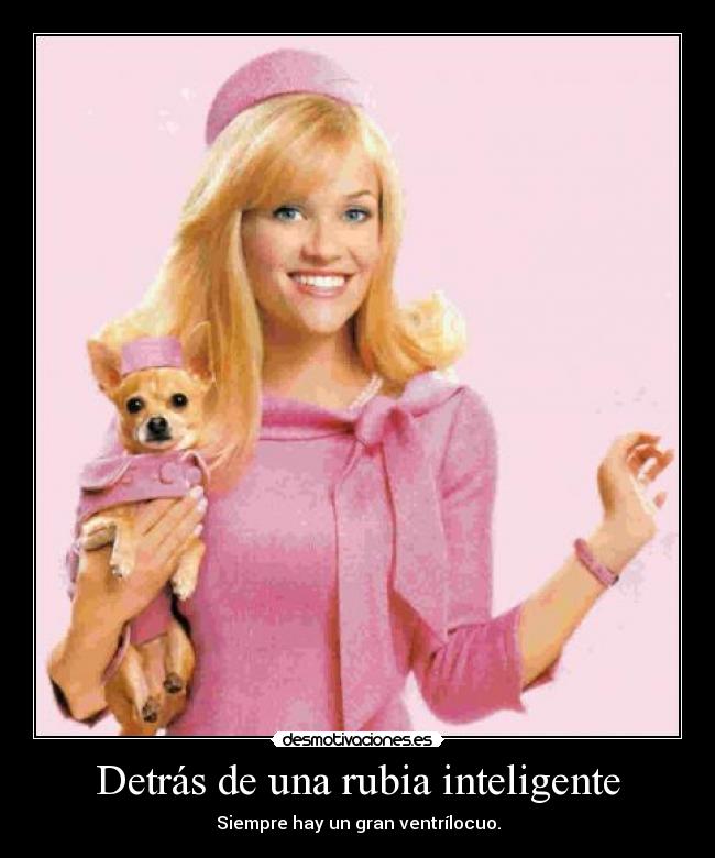 Detrás de una rubia inteligente - Siempre hay un gran ventrílocuo.