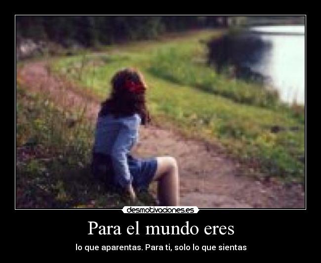 Para el mundo eres - 