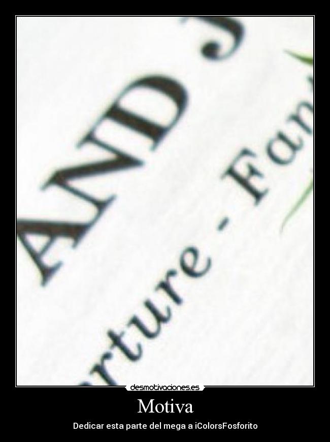 Motiva - Dedicar esta parte del mega a iColorsFosforito