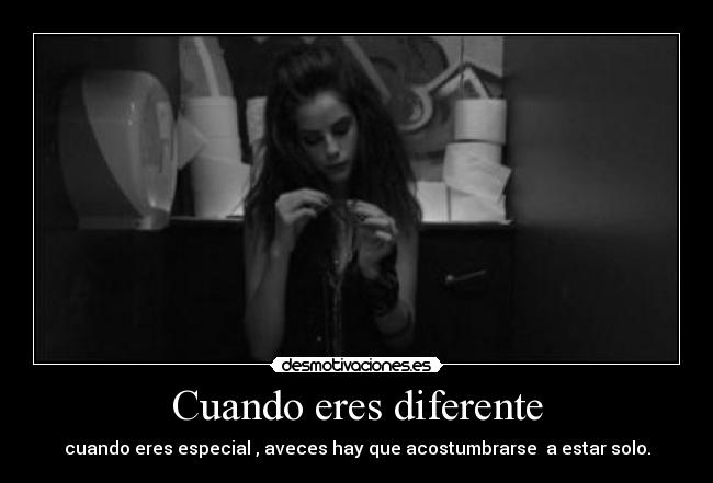 Cuando eres diferente -