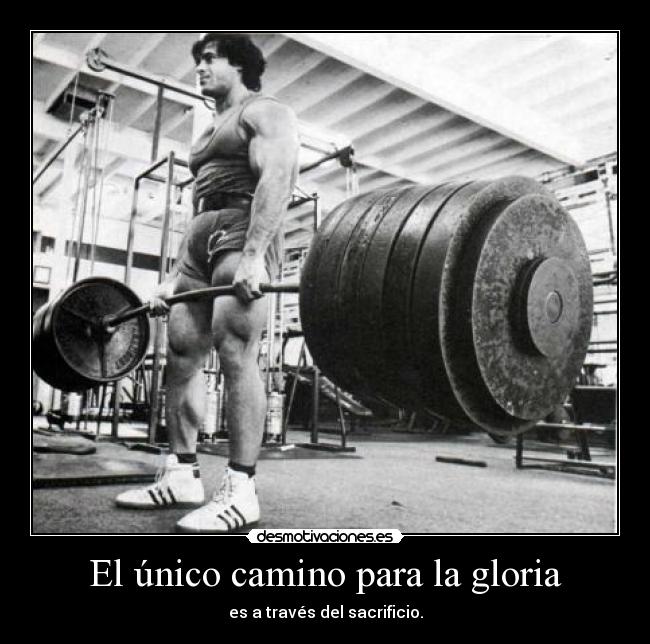 El único camino para la gloria - es a través del sacrificio.