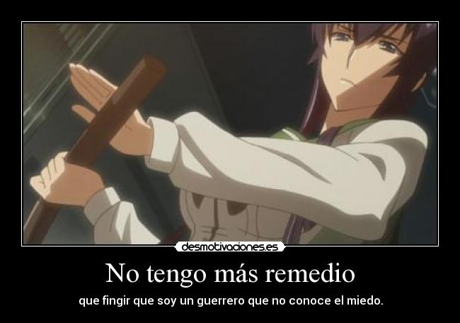 No tengo más remedio -