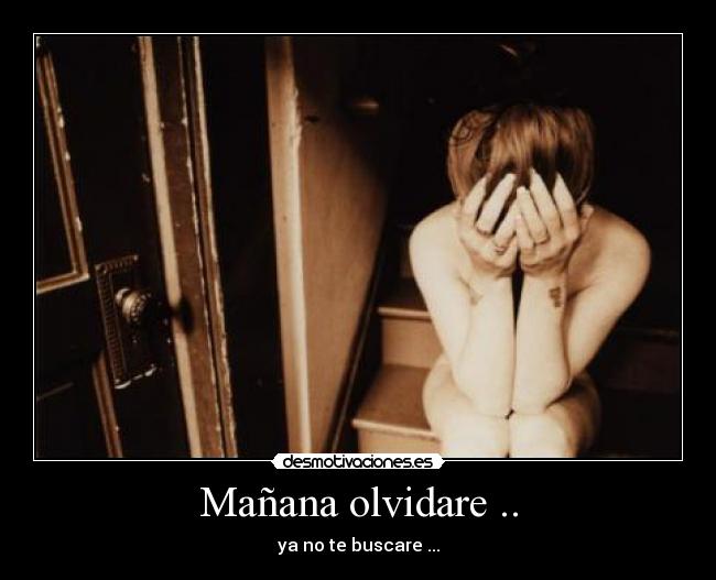 Mañana olvidare .. - 