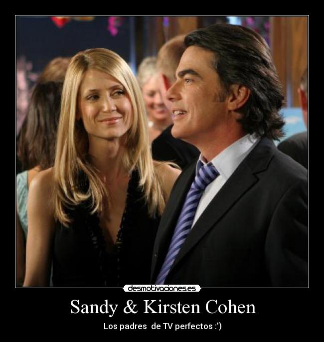 Sandy & Kirsten Cohen - Los padres de TV perfectos :)