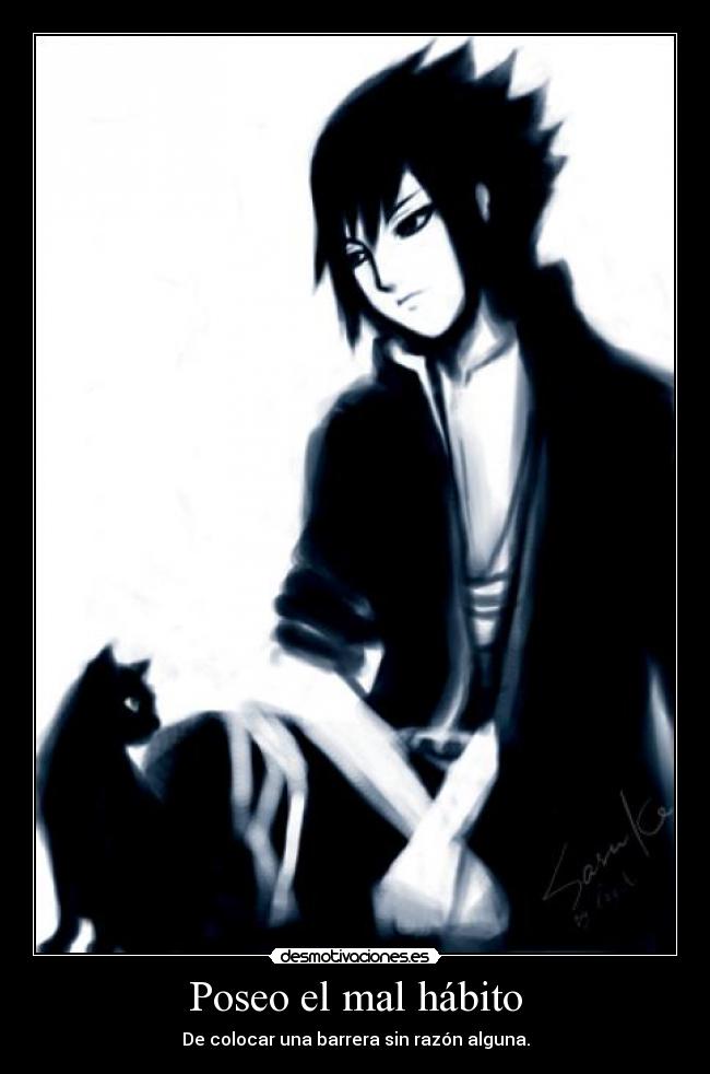 Poseo el mal hábito - De colocar una barrera sin razón alguna.