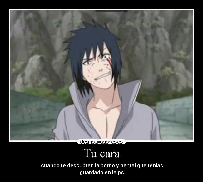 carteles naruto shippuden sasuke uchiha echos reales pervertidos hentai desmotivaciones