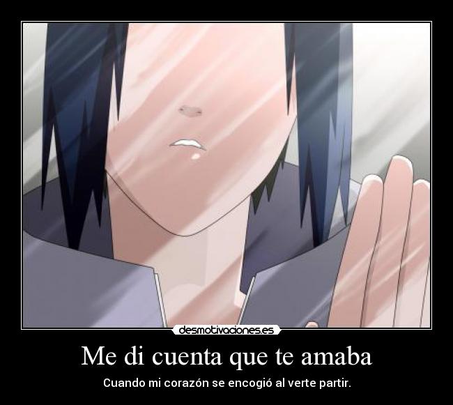 Me di cuenta que te amaba - Cuando mi corazón se encogió al verte partir.