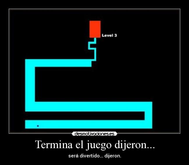 carteles juego del laberinto troll asjaksjks desmotivaciones