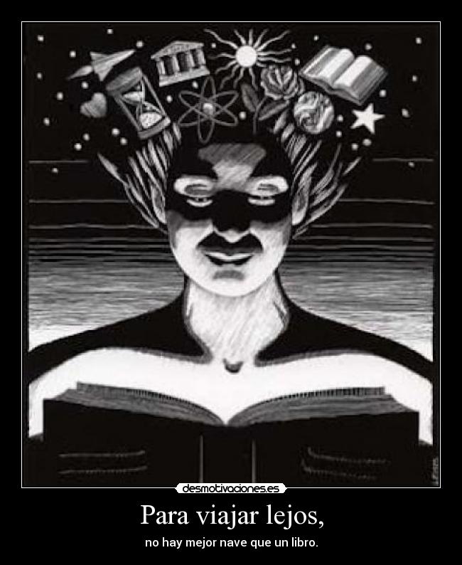 carteles para viajar lejos hay mejor nave que libro desmotivaciones