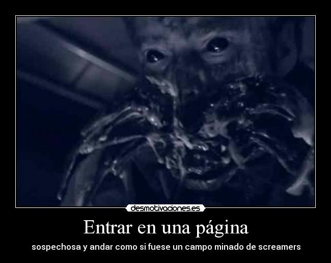 Entrar en una página - sospechosa y andar como si fuese un campo minado de screamers