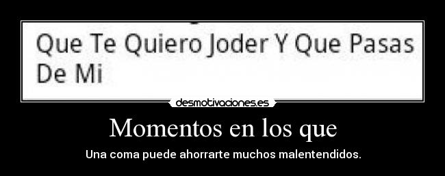 Momentos en los que -