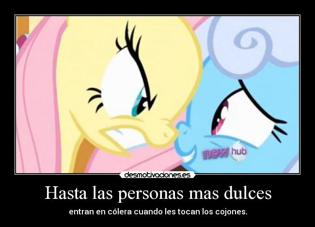 Hasta las personas mas dulces - 