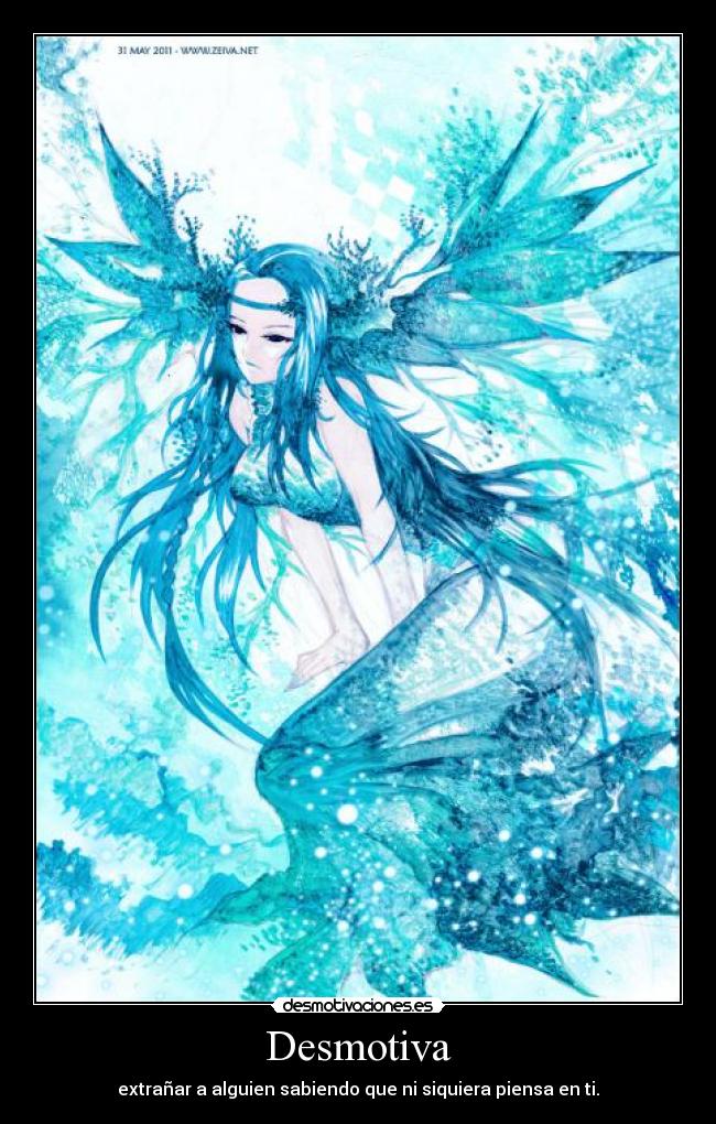 Desmotiva - extrañar a alguien sabiendo que ni siquiera piensa en ti.