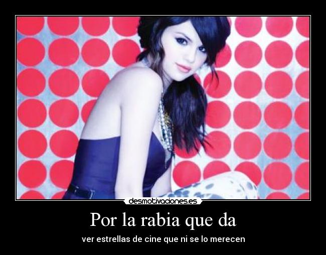 Por la rabia que da - 