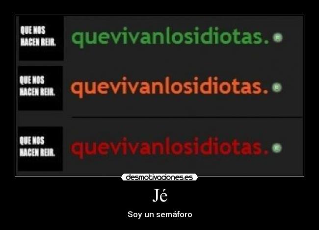 Jé - Soy un semáforo