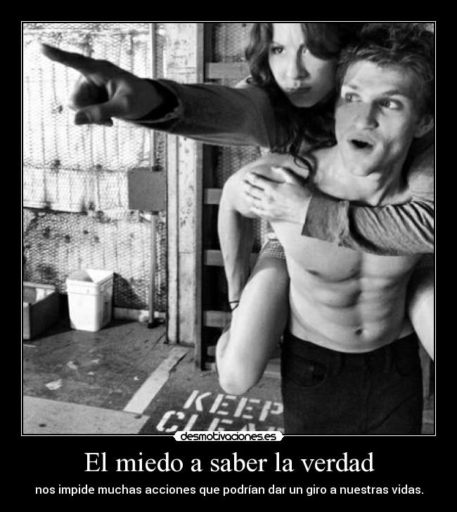 El miedo a saber la verdad -