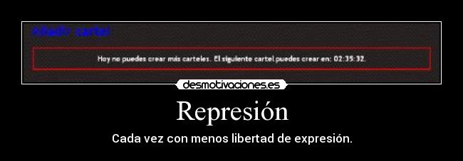 Represión - Cada vez con menos libertad de expresión.