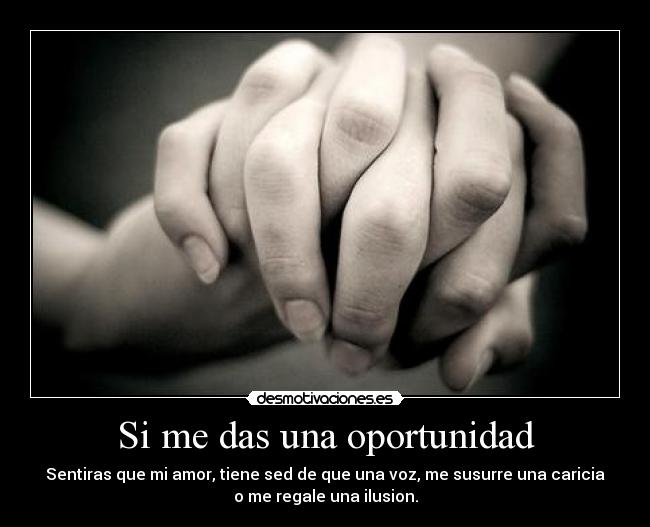 Si me das una oportunidad -