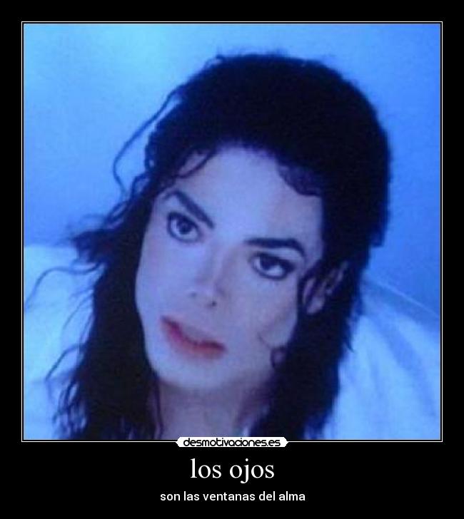 los ojos - son las ventanas del alma
