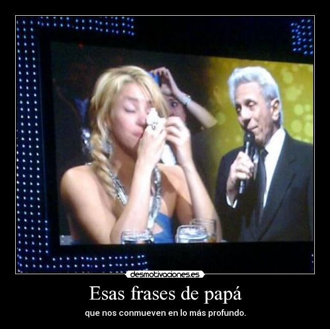 Esas frases de papá -