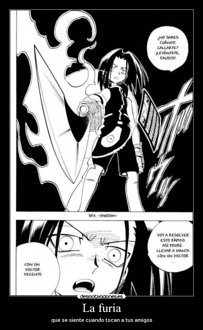 La furia - que se siente cuando tocan a tus amigos