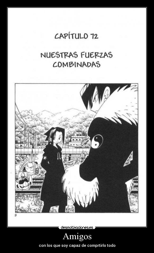 Amigos - con los que soy capaz de comprtirlo todo