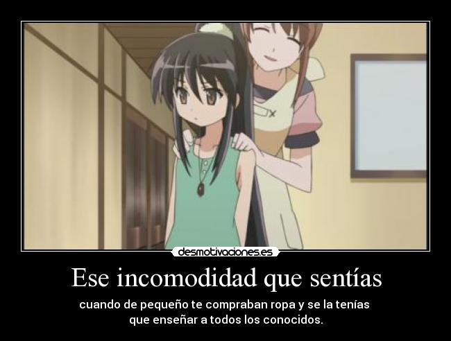 Ese incomodidad que sentías -