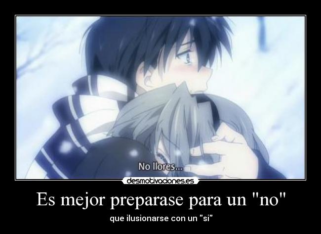 Es mejor preparase para un no -