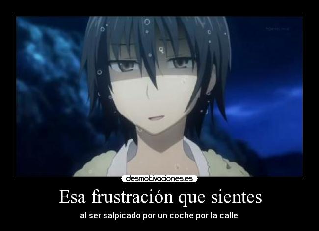 Esa frustración que sientes -