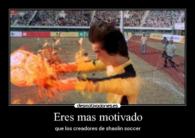 carteles shaolin soccer desmotivaciones