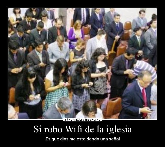 Si robo Wifi de la iglesia - 