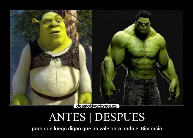 carteles shrek hulk gimnasio gym antes despues desmotivaciones