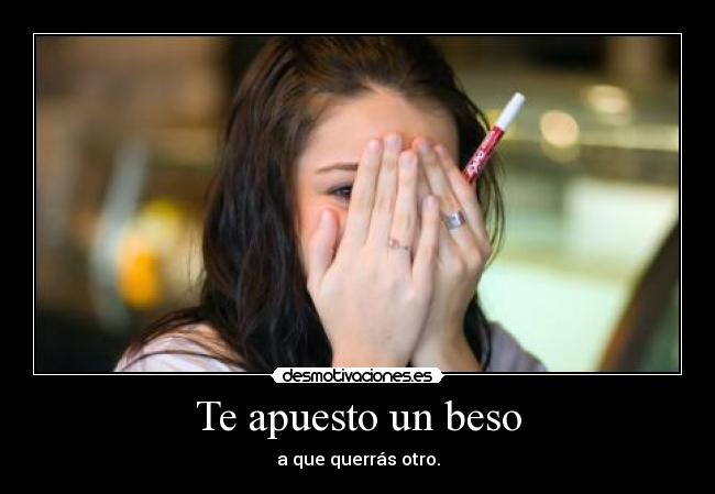 Te apuesto un beso -