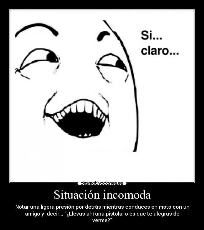 Situación incomoda -