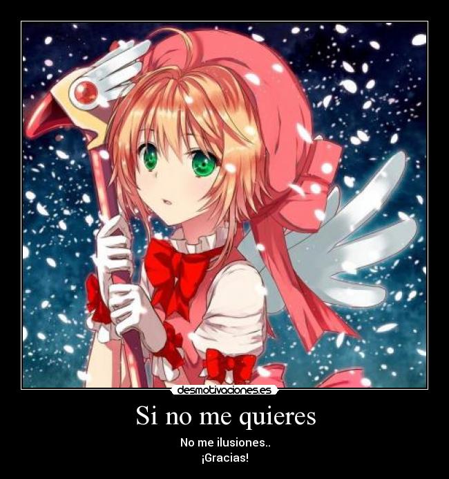 Si no me quieres - No me ilusiones..
¡Gracias!