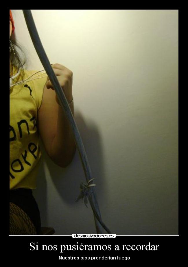 Si nos pusiéramos a recordar -