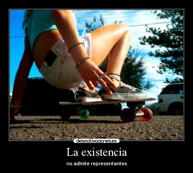La existencia -