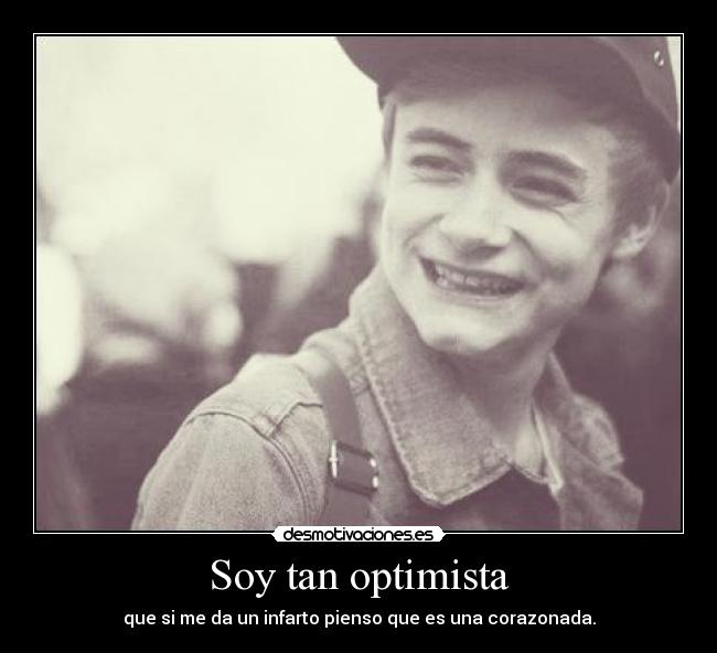 Soy tan optimista - 