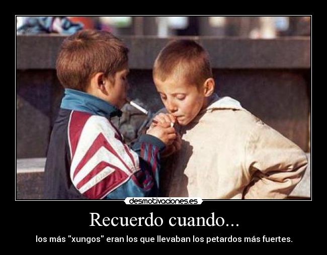 carteles recuerdo petardos xungos llevaban desmotivaciones