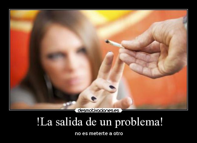 !La salida de un problema! -