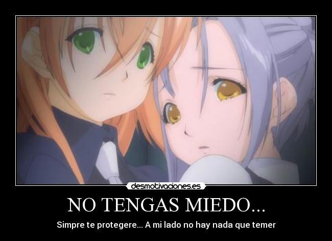 NO TENGAS MIEDO... -