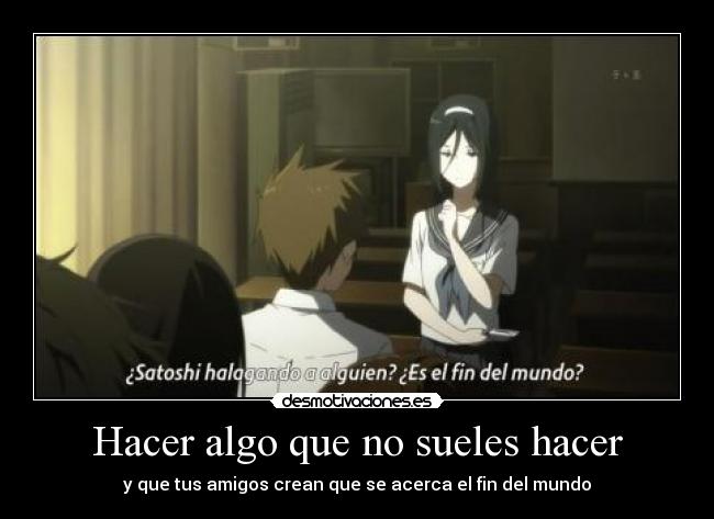 Hacer algo que no sueles hacer - 