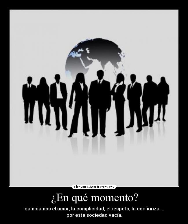 ¿En qué momento? -
